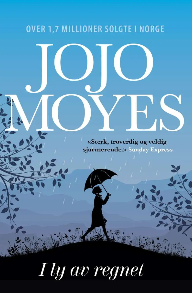 Jojo Moyes: I ly av regnet